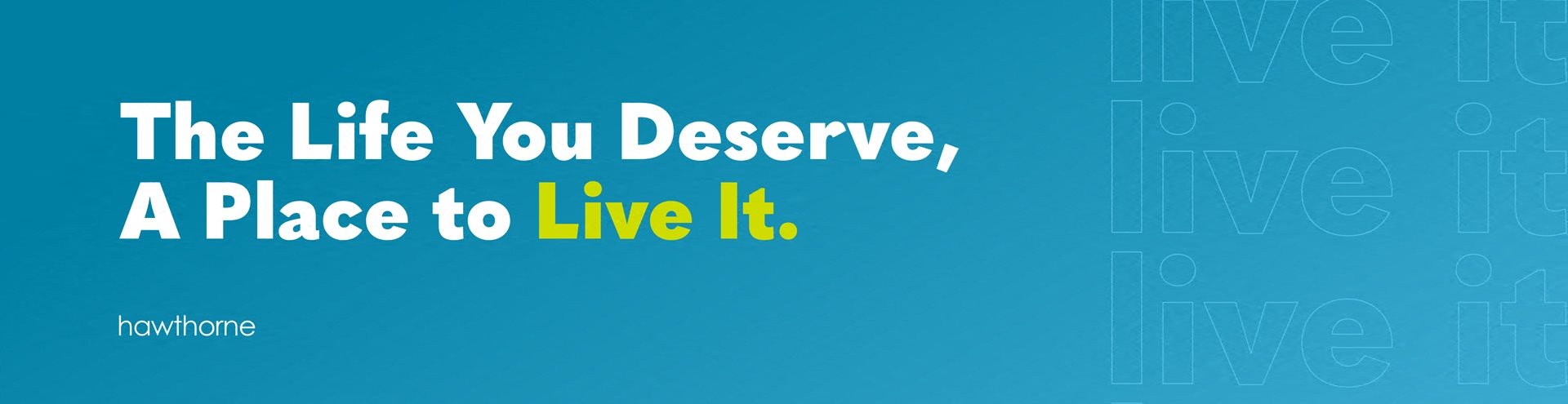 a blue background with the words the life you deserve a place to live it